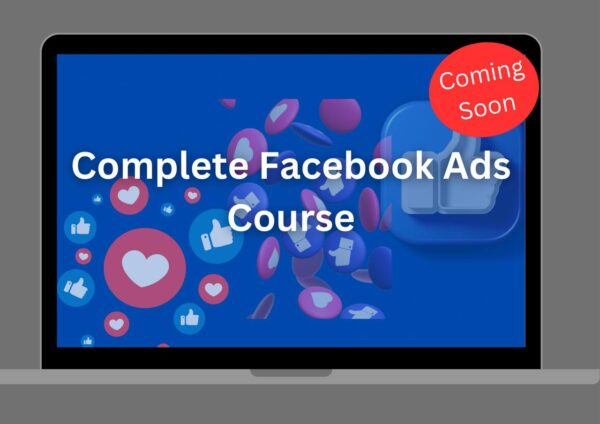 complete Facebook Ads Course